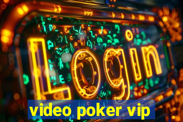 video poker vip