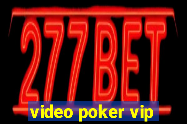 video poker vip