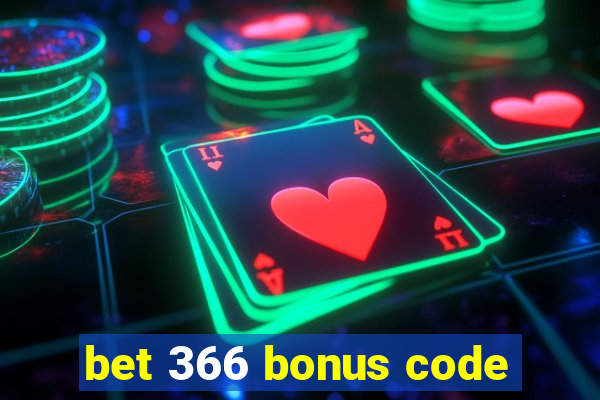 bet 366 bonus code