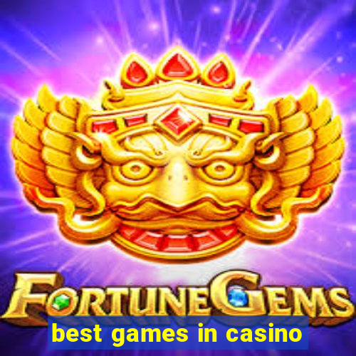 best games in casino