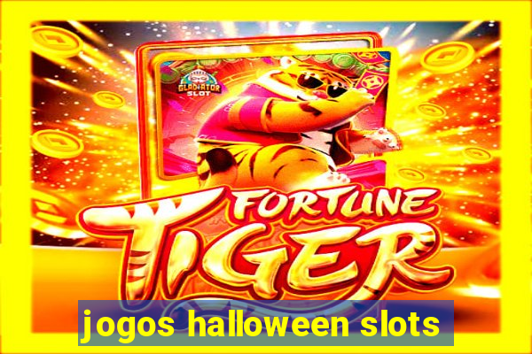 jogos halloween slots