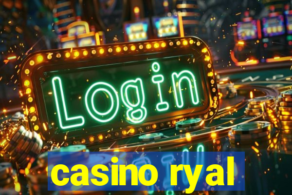 casino ryal