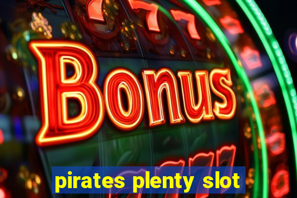 pirates plenty slot