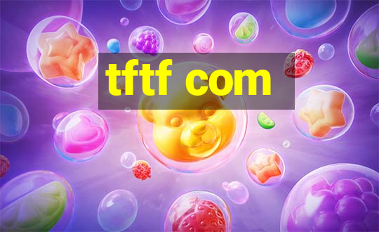 tftf com