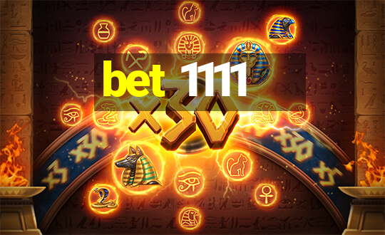 bet 1111