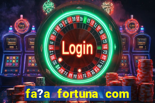 fa?a fortuna com a??es pdf