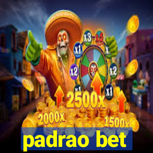 padrao bet