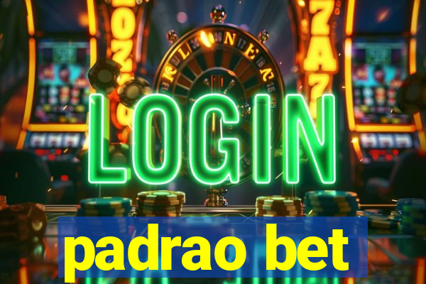 padrao bet