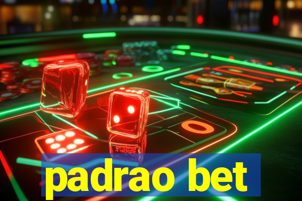 padrao bet