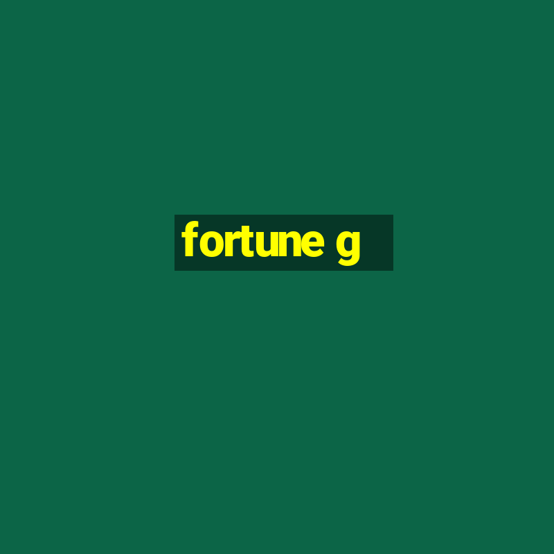 fortune g