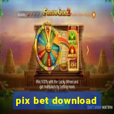 pix bet download