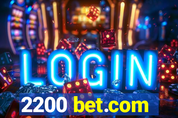 2200 bet.com