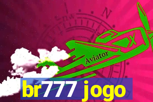 br777 jogo