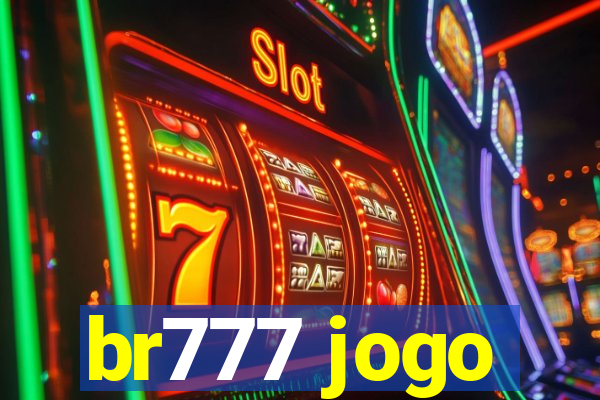 br777 jogo