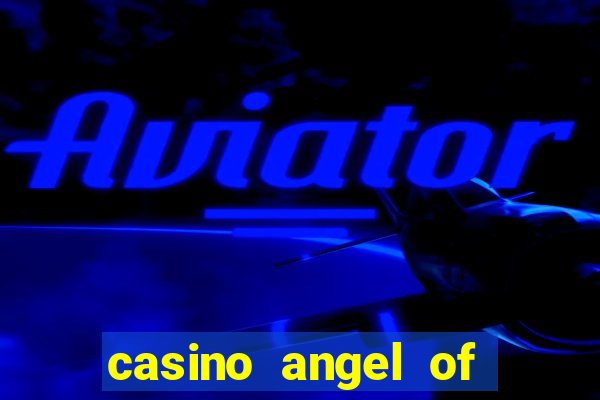 casino angel of the winds