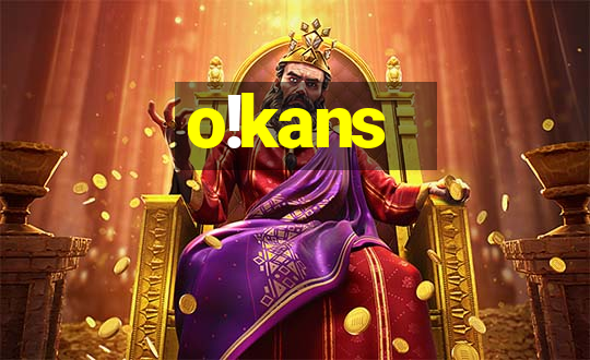 o!kans