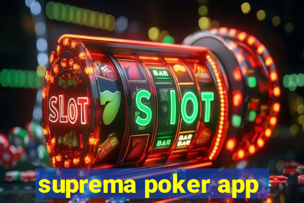 suprema poker app