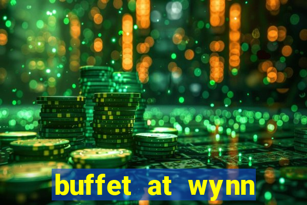 buffet at wynn casino las vegas