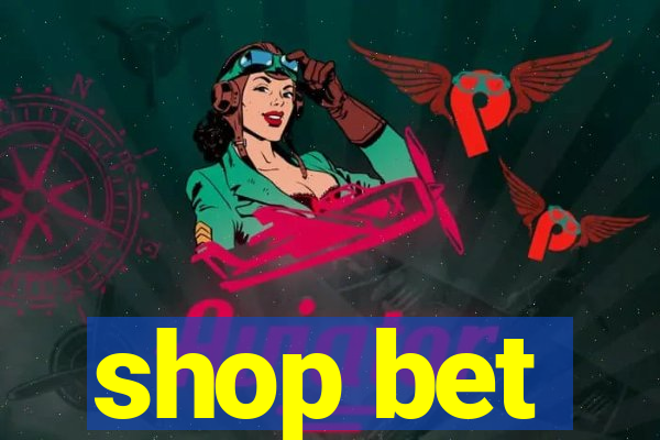 shop bet