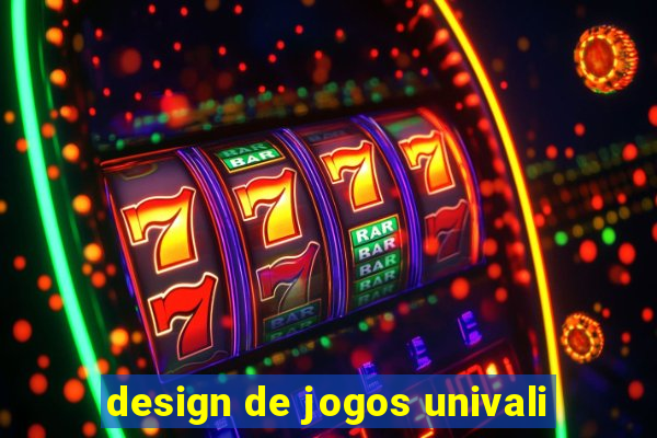 design de jogos univali