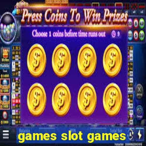 games slot games