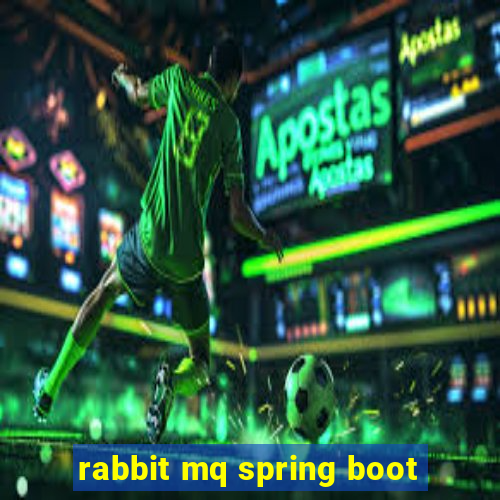 rabbit mq spring boot