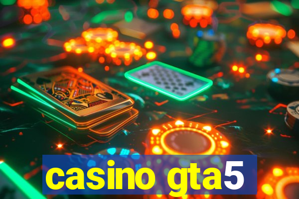 casino gta5