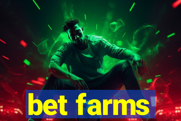 bet farms