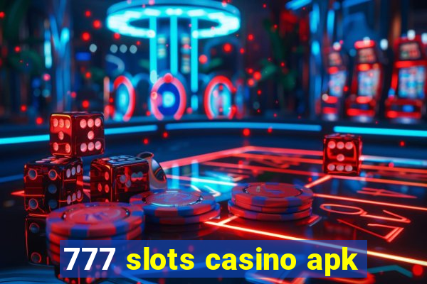 777 slots casino apk