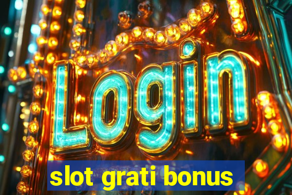 slot grati bonus