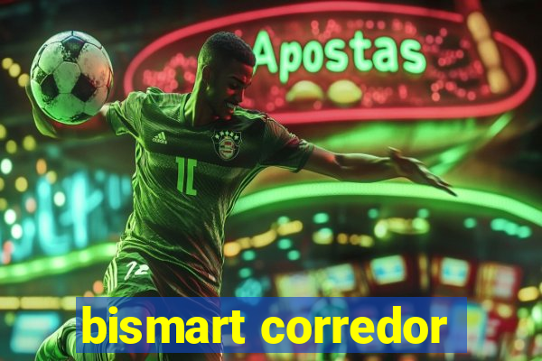 bismart corredor