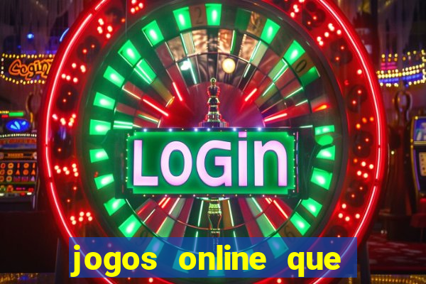 jogos online que paga de verdade