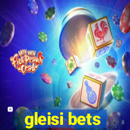 gleisi bets