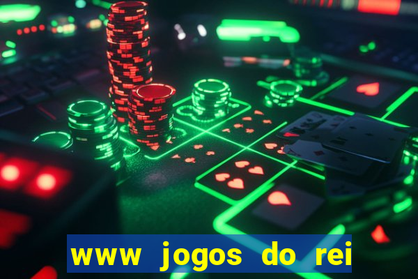 www jogos do rei com br