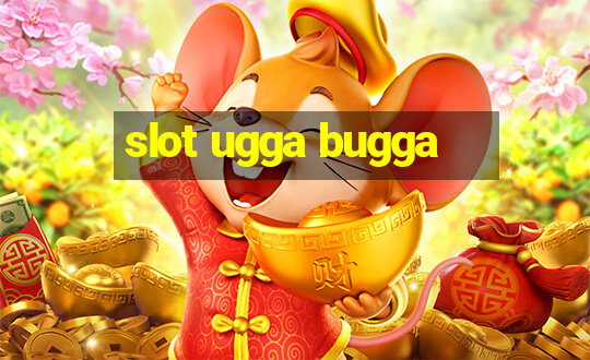 slot ugga bugga