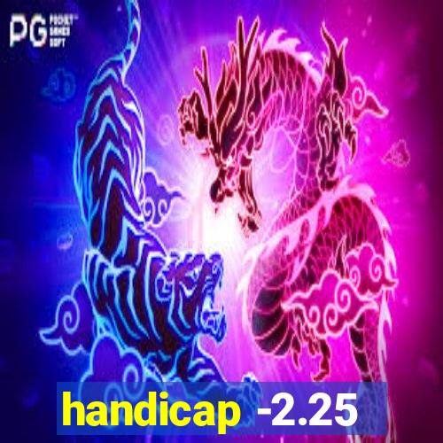 handicap -2.25