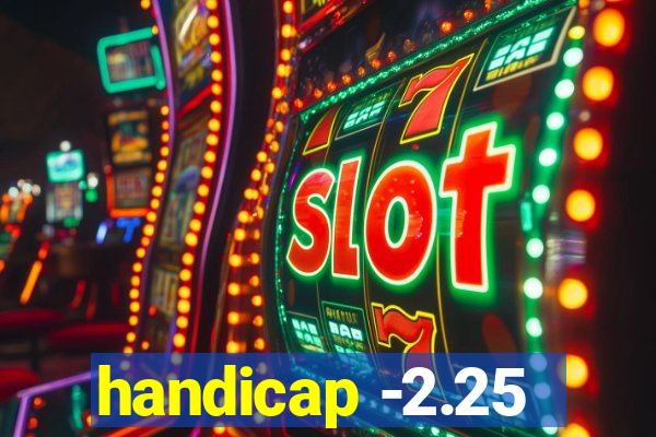 handicap -2.25