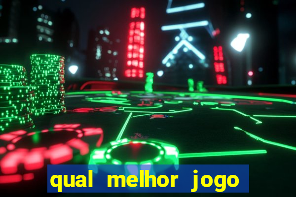 qual melhor jogo da betano