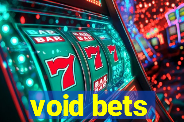 void bets