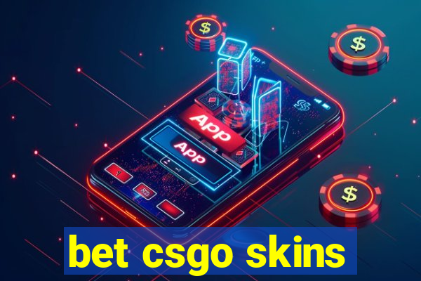 bet csgo skins