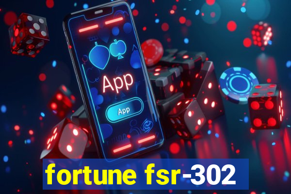 fortune fsr-302