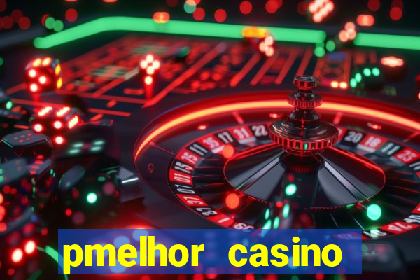 pmelhor casino online portugal