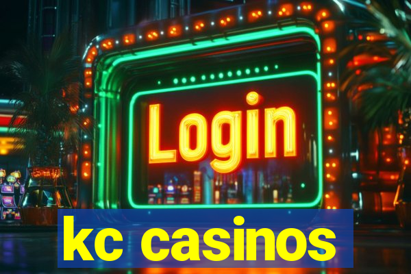 kc casinos