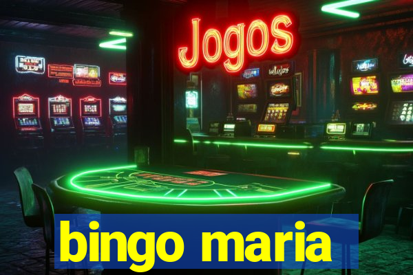 bingo maria