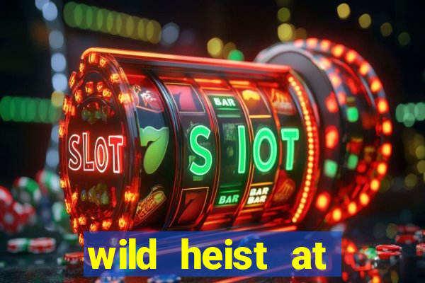 wild heist at peacock manor slot payout