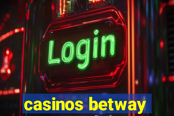 casinos betway