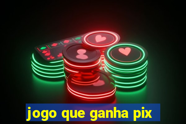 jogo que ganha pix