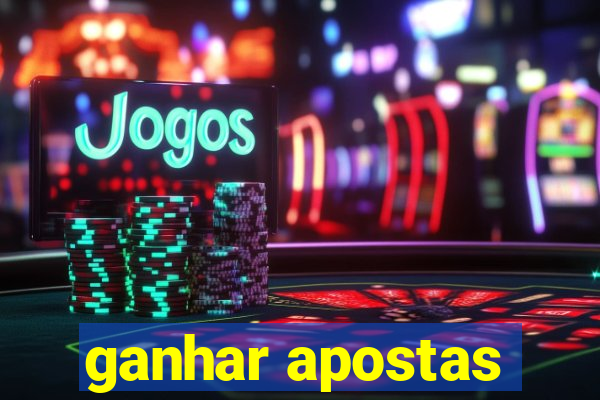 ganhar apostas