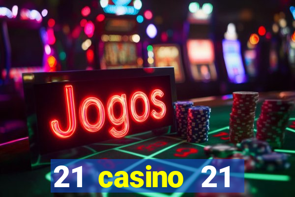 21 casino 21 freispiele ohne einzahlung