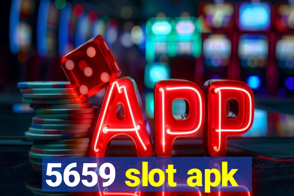 5659 slot apk